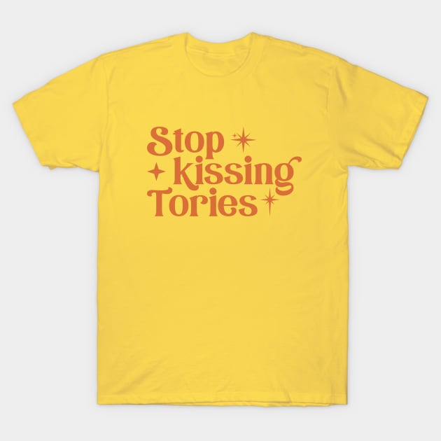 Stop Kissing Tories T-Shirt by toruandmidori